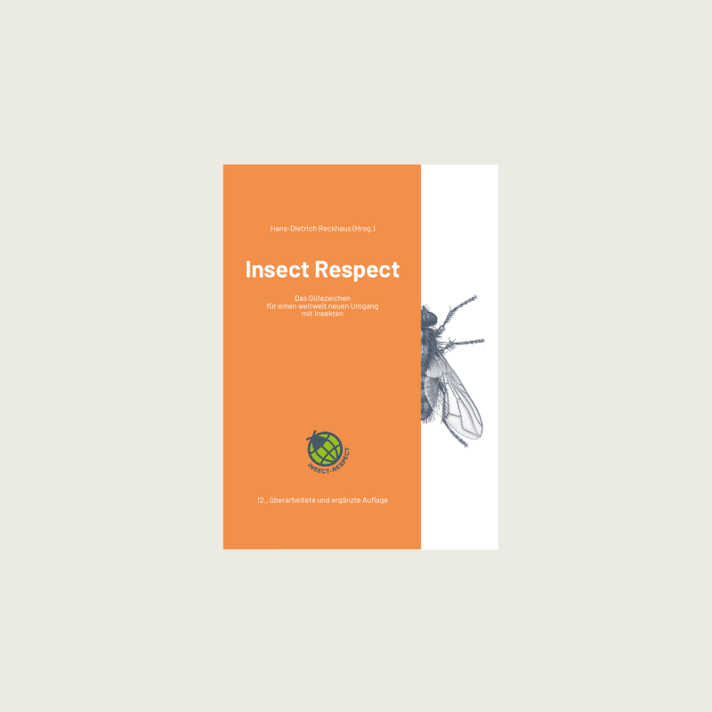 Dr. Hans Dietrich Reckhaus (2023): INSECT-RESPECT 12. Auflage